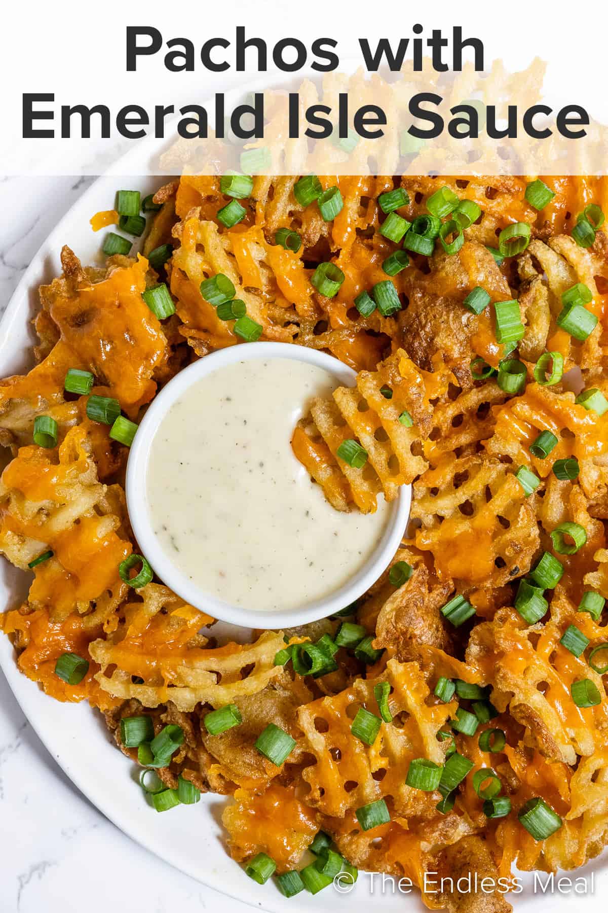 Pacho Recipe Pachos with Emerald Isle Dipping Sauce - The Endless Meal®
