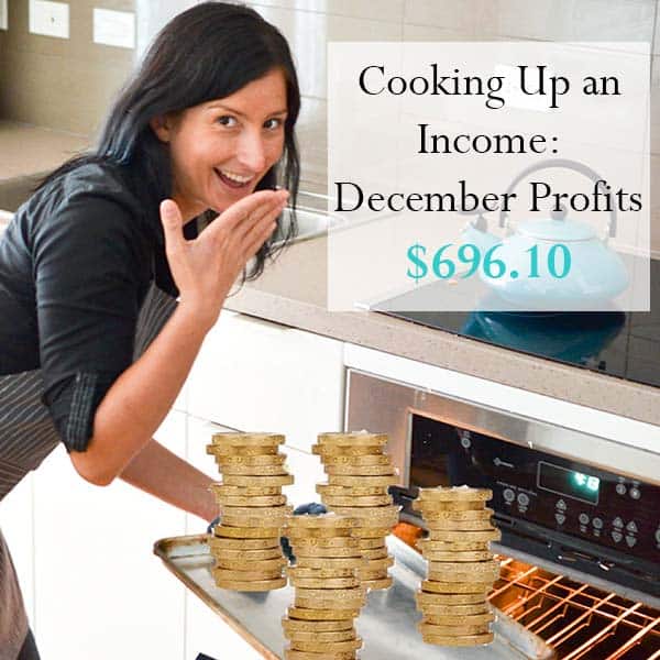 Cooking Up an Income - December Profits