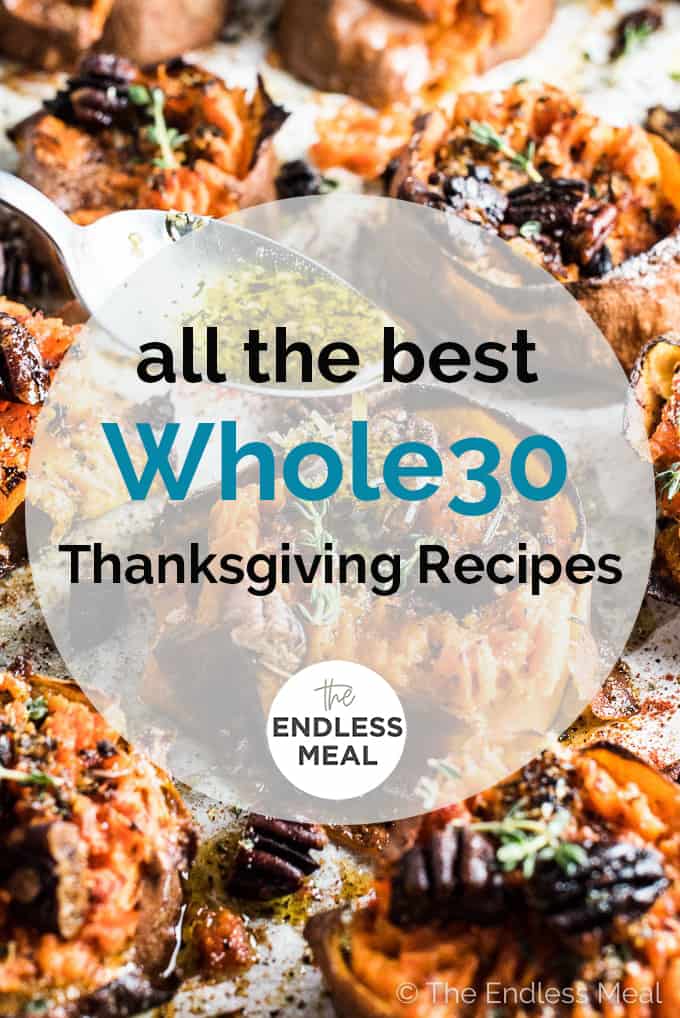 Sweet potatoes with the words All the best Whole30 Thanksgiving Recipes written on the top.