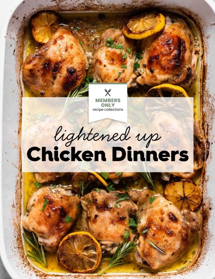 Baked chicken thighs with lemon slices and herbs in a white baking dish, with text overlay reading Lightened Up Chicken Dinner for a fresh and flavorful meal.