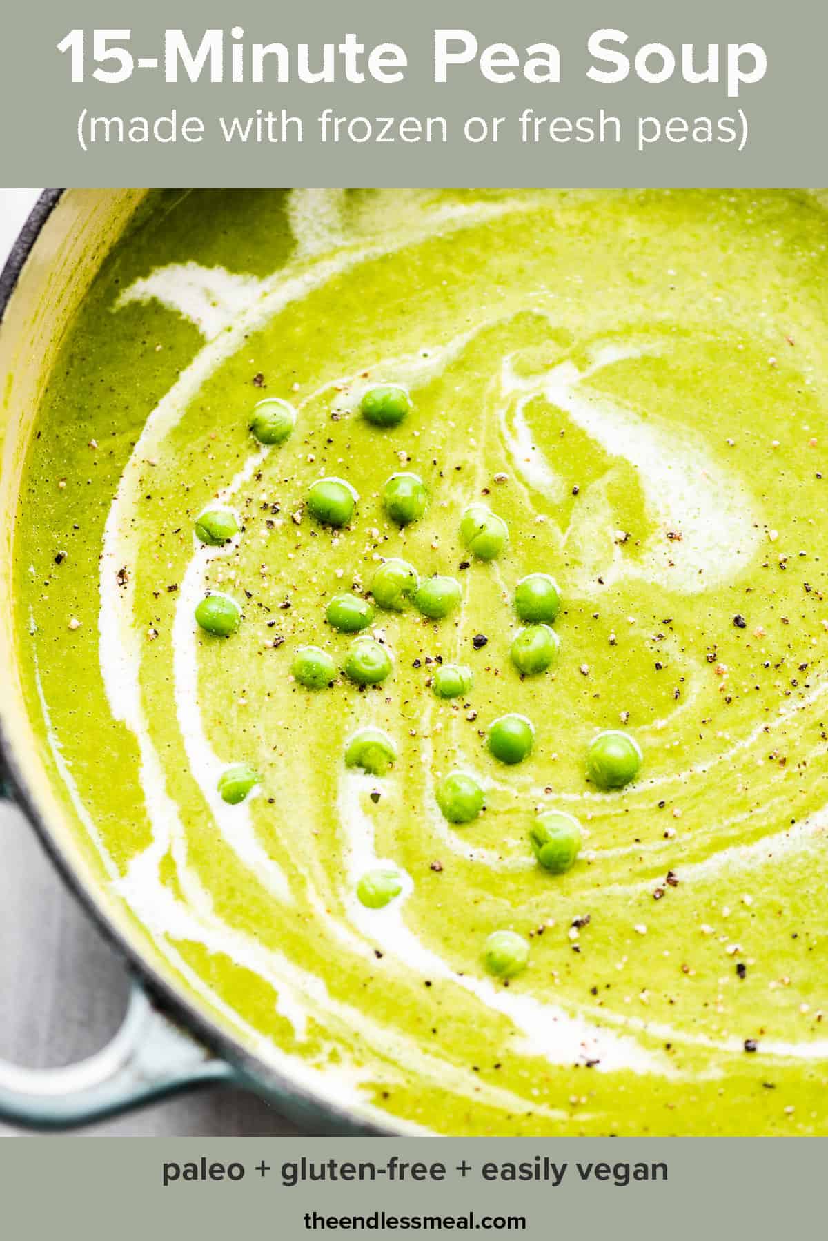 Pea soup made with frozen peas in a pot with the recipe title on top of the picture.
