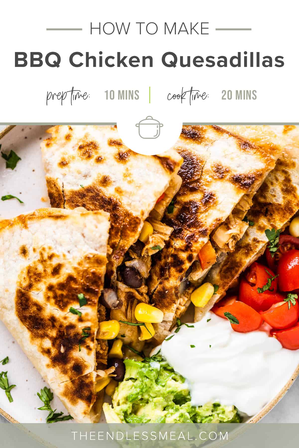 A bbq chicken quesadilla on a white plate with sour cream, guacamole, and salsa on the side and the recipe title on top of the picture.