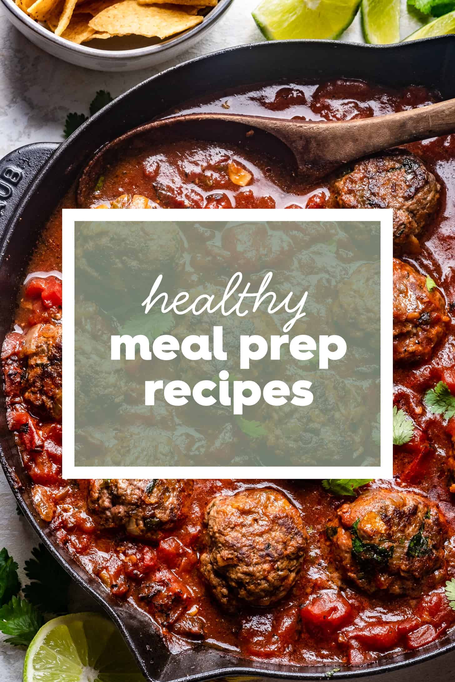 meatballs in a pan with the words Healthy Meal Prep Recipes on top. 