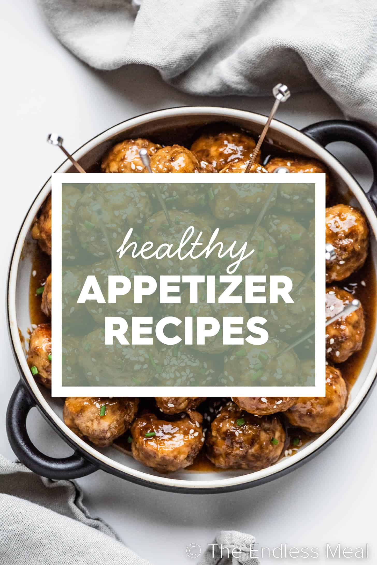 A serving bowl with meatballs and the words Healthy Appetizer Recipes on top. 
