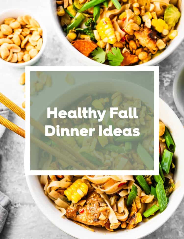 A bowl of autumn noodles with the words Healthy Fall Dinner Ideas on top