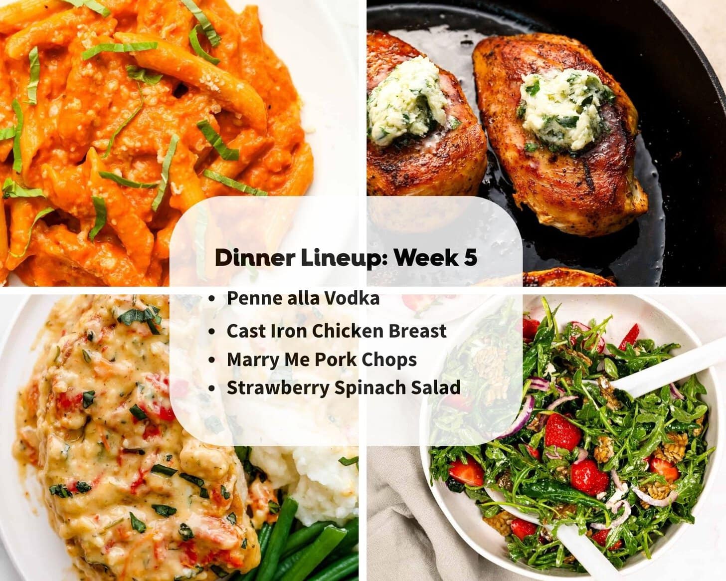 A collage shows penne alla vodka, cast iron chicken breast, marry me pork chops, and strawberry spinach salad with a Dinner Lineup for Week 5 featured in the center.